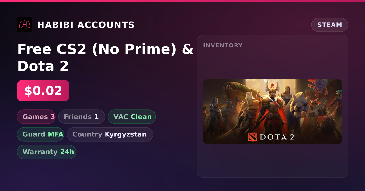 Free CS2 (No Prime) & Dota 2 — HabibiAccounts