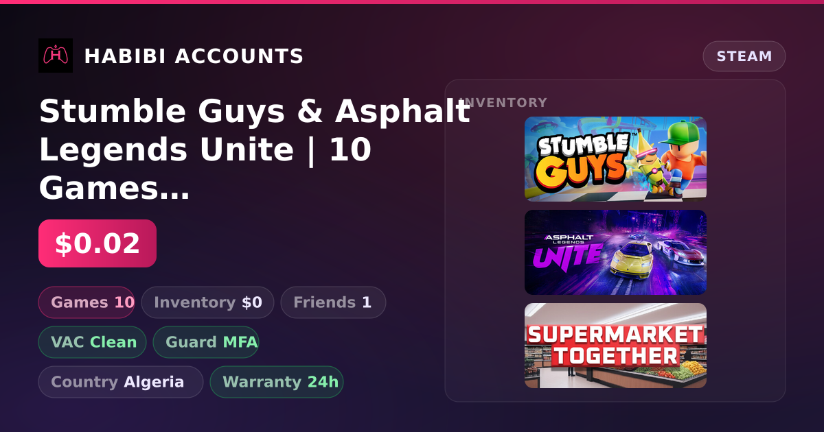Stumble Guys & Asphalt Legends Unite | 10 Games | Clean — HabibiAccounts