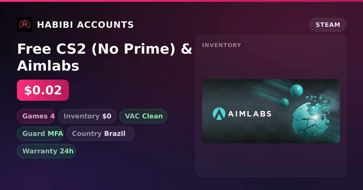 Free CS2 (No Prime) & Aimlabs — HabibiAccounts