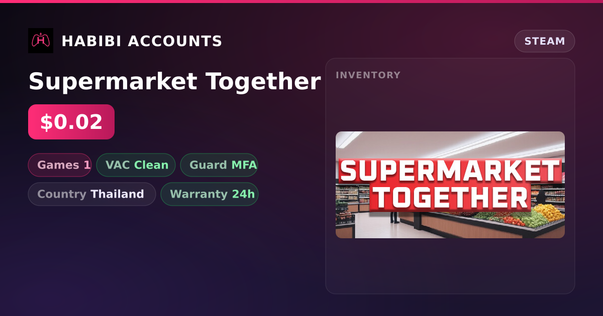 Supermarket Together — HabibiAccounts
