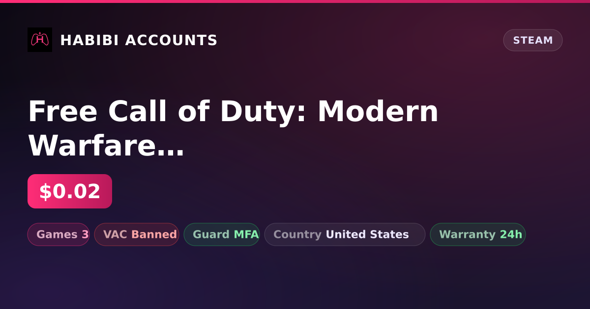 Free Call of Duty: Modern Warfare III & Free CS2 (No Prime) | Has VAC — HabibiAccounts