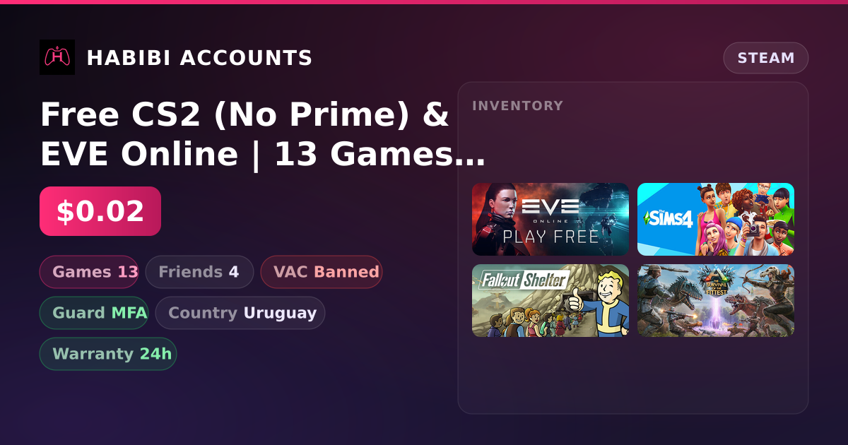 Free CS2 (No Prime) & EVE Online | 13 Games | Has VAC — HabibiAccounts