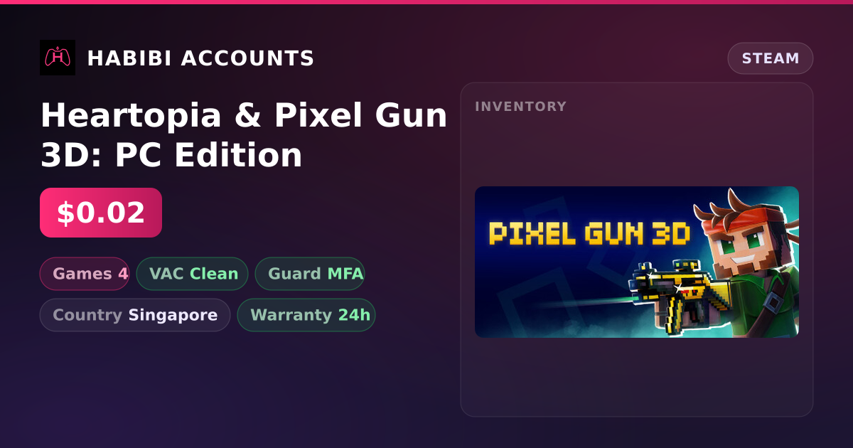 Heartopia & Pixel Gun 3D: PC Edition — HabibiAccounts