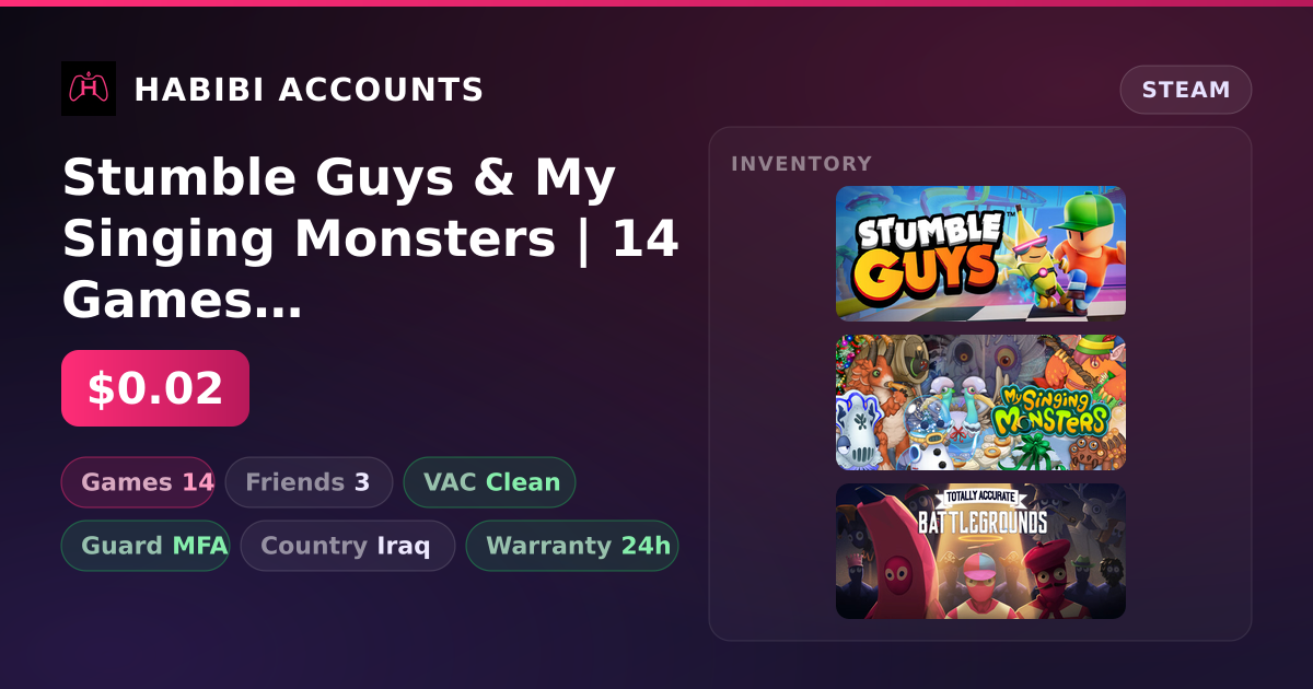 Stumble Guys & My Singing Monsters | 14 Games | Clean — HabibiAccounts
