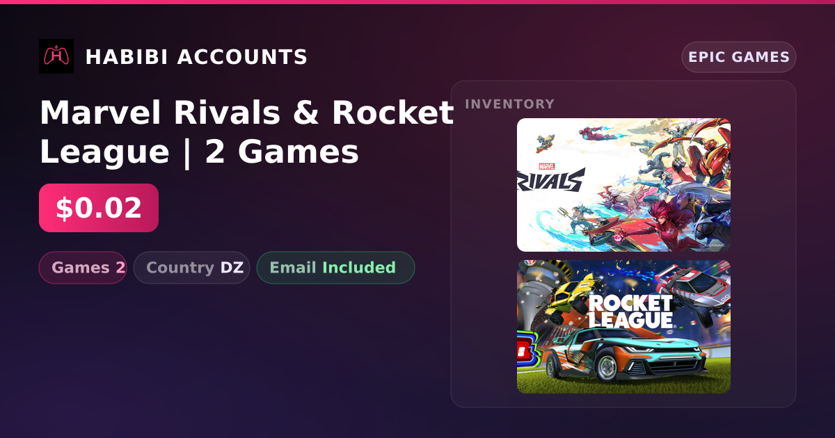 Marvel Rivals & Rocket League | 2 Games — HabibiAccounts