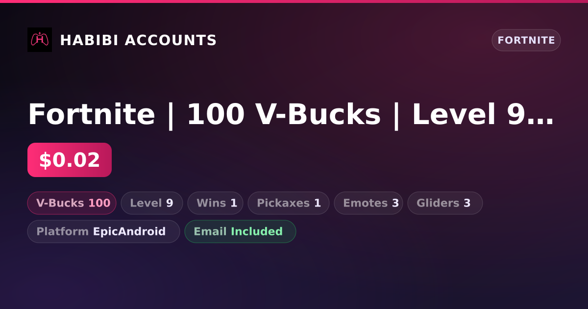 Fortnite | 100 V-Bucks | Level 9 | 1 Wins — HabibiAccounts