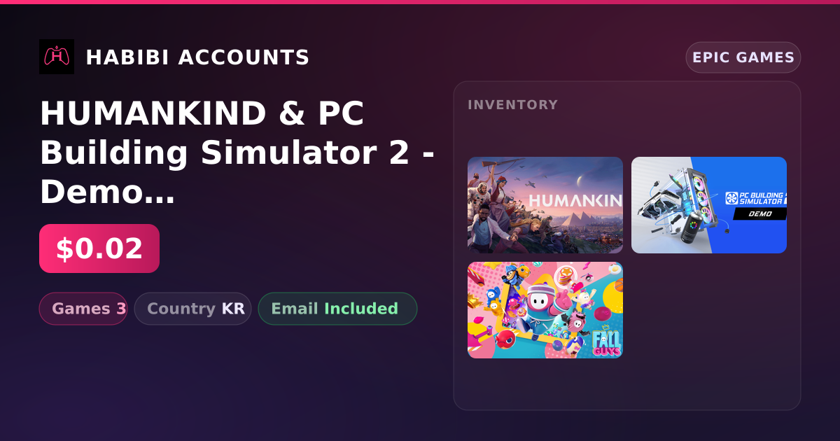HUMANKIND & PC Building Simulator 2 - Demo | 3 Games — HabibiAccounts