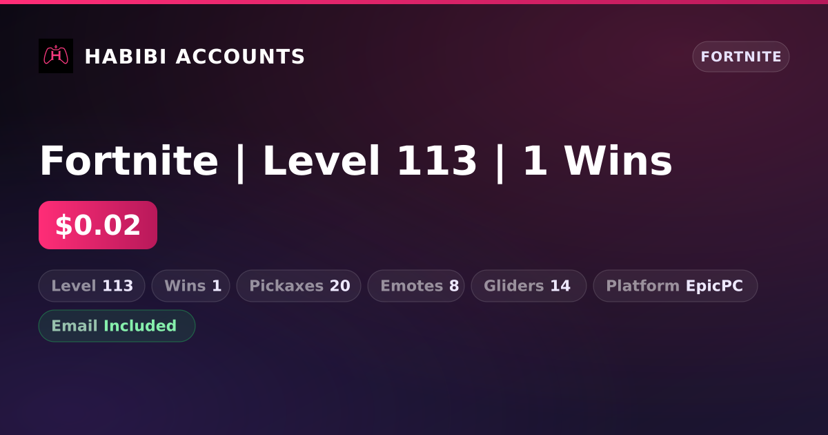 Fortnite | Level 113 | 1 Wins — HabibiAccounts